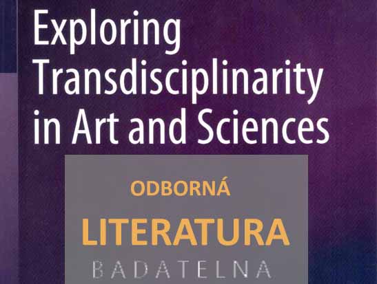 Kapoula,Z.,Volle,E.,Renoult,J.,Andreatta,M.: Exploring Transdisciplinarity in art and sciences
